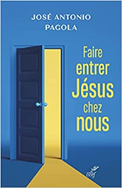 Faire entrer Jésus chez nous